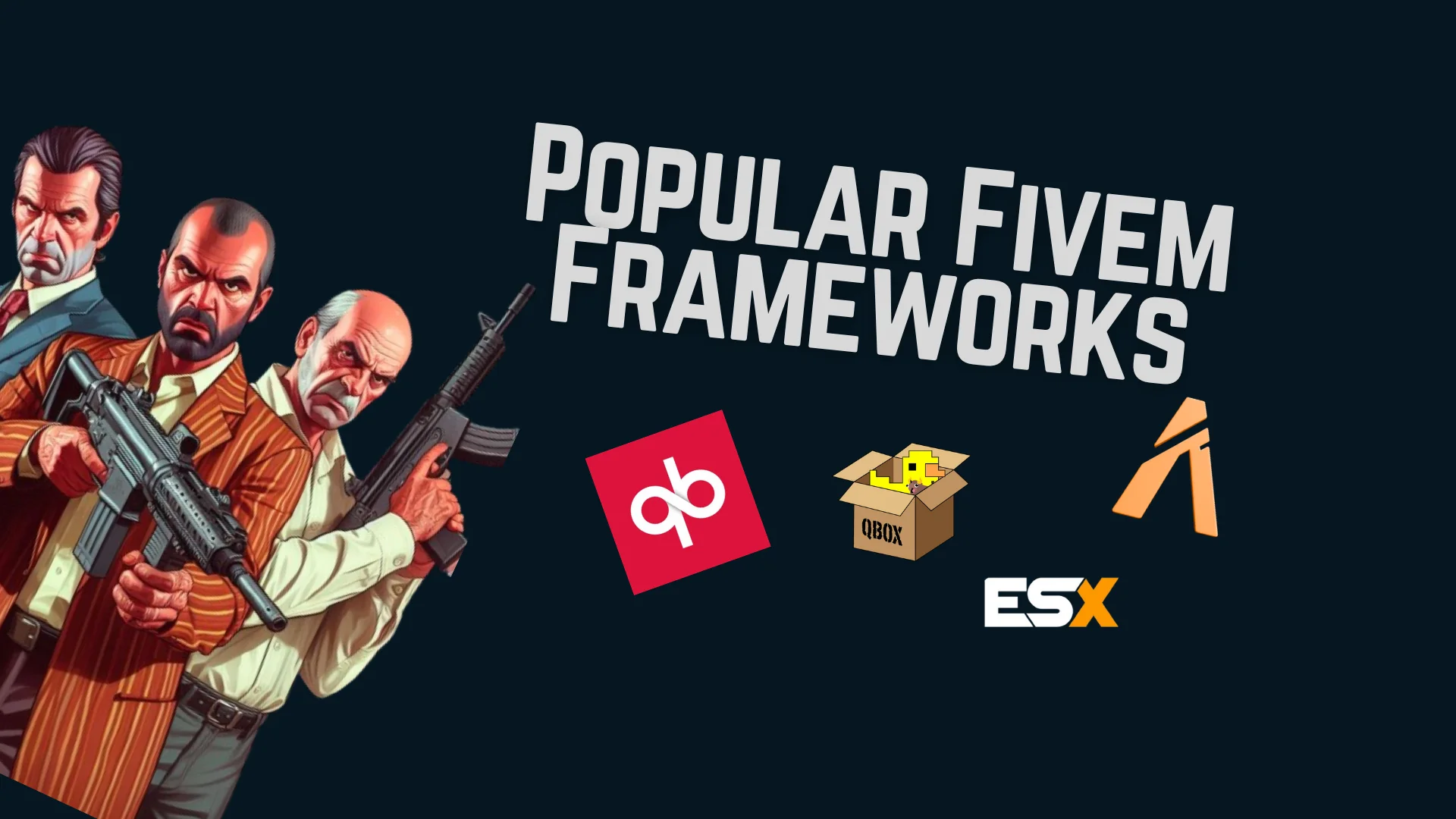 Popular FiveM Server Frameworks - Personal Experience